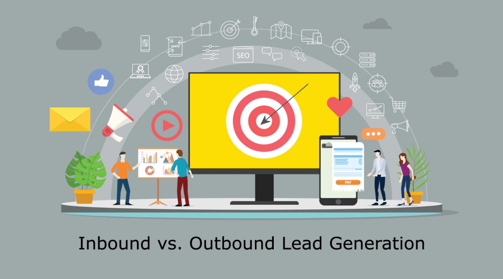 inbound vs. outbound lead generation